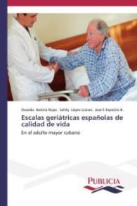 Escalas geriátricas españolas de calidad de vida : En el adulto mayor cubano （2015. 76 S. 220 mm）