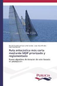 Ruta estocástica más corta mediante MDP priorizado y reglamentado : Nuevo algoritmo de iteración de valor basado en priorización （2013. 200 S. 220 mm）