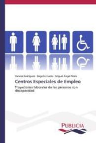 Centros Especiales de Empleo : Trayectorias laborales de las personas con discapacidad （2013. 272 S. 220 mm）