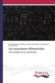 Las ecuaciones diferenciales : Una ecología de sus significados （2015. 176 S. 220 mm）