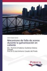 Mecanismo de fallo de aceros durante la galvanización en caliente （2014. 444 S. 220 mm）