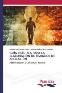 GUÍA PRÁCTICA PARA LA ELABORACIÓN DE TRABAJOS DE APLICACIÓN : Administración y Contaduría Pública （2024. 124 S. 220 mm）