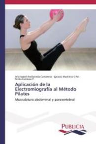 Aplicación de la Electromiografía al Método Pilates : Musculatura abdominal y paravertebral （2014. 196 S. 220 mm）