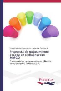 Propuesta de mejoramiento basada en el diagnostico MMGO : Empresa del sector petro-quimico, plásticos termoformados, Troformas S.A. （2014. 192 S. 220 mm）