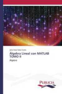 Álgebra Lineal con MATLAB TOMO II : Álgebra （2024. 184 S. 220 mm）