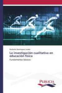 La investigaci&oacute;n cualitativa en educaci&oacute;n f&iacute;sica : Fundamentos b&aacute;sicos （2024. 132 S. 220 mm）