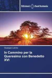 In Cammino per la Quaresima con Benedetto XVI （2025. 52 S. 220 mm）