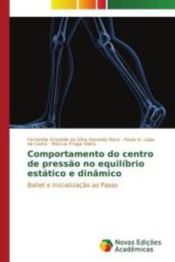 Comportamento do centro de pressão no equilíbrio estático e dinâmico : Ballet e Inicialização ao Passo （2015. 84 S. 220 mm）