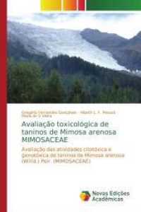 Avaliação toxicológica de taninos de Mimosa arenosa MIMOSACEAE : Avaliação das atividades citotóxica e genotóxica de taninos de Mimosa arenosa (Willd.) Poir. (MIMOSACEAE) （2015. 96 S. 220 mm）