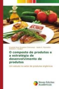 O composto de produtos e a estratégia de desenvolvimento de produtos : Um estudo no setor de produtos orgânicos （2015. 160 S. 220 mm）