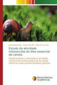 Estudo da atividade moluscicida do óleo essencial de canela : Estudo analítico, toxicidade e atividade moluscicida do óleo essencial de canela frente ao caramujo Biomphalaria glabrata （2016. 92 S. 220 mm）