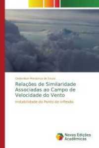 Relações de Similaridade Associadas ao Campo de Velocidade do Vento : Instabilidade do Ponto de inflexão （2014. 144 S. 220 mm）