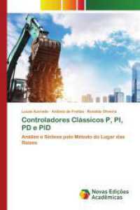 Controladores Clássicos P, PI, PD e PID : Análise e Síntese pelo Método do Lugar das Raízes （2024. 52 S. 220 mm）