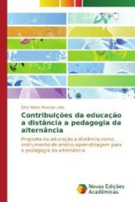 Contribuições da educação a distância a pedagogia da alternância : Proposta da educação a distância como instrumento de ensino-aprendizagem para a pedagogia da alternância （2014. 268 S. 220 mm）