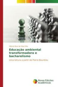 Educação ambiental transformadora e bacharelismo : Uma leitura a partir de Pierre Bourdieu （2014. 372 S. 220 mm）