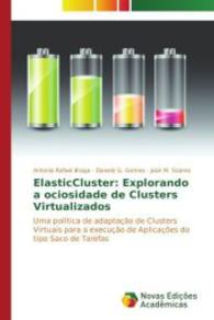 ElasticCluster: Explorando a ociosidade de Clusters Virtualizados : Uma política de adaptação de Clusters Virtuais para a execução de Aplicações do tipo Saco de Tarefas （2014. 100 S. 220 mm）