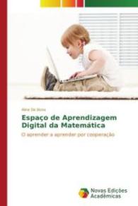 Espaço de aprendizagem digital da matemática : O aprender a aprender por cooperação （2014. 348 S. 220 mm）