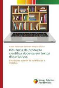 Influência da produção científica docente em textos dissertativos : Evidências a partir de referências e citações （2014. 108 S. 220 mm）