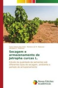 Secagem e armazenamento de Jatropha curcas L. : Estudo da qualidade de sementes sob diferentes tipos de secagem, ambiente e período de armazenamento （2014. 80 S. 220 mm）
