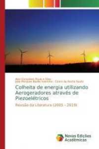 Colheita de energia utilizando Aerogeradores através de Piezoelétricos : Revisão da Literatura (2005 - 2019) （2019. 60 S. 220 mm）