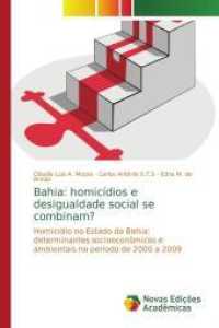 Bahia: homicídios e desigualdade social se combinam? : Homicídio no Estado da Bahia: determinantes socioeconômicos e ambientais no período de 2000 a 2009 （2014. 132 S. 220 mm）
