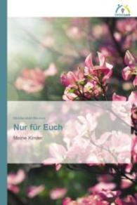 Nur für Euch : Meine Kinder （2015. 156 S. 220 mm）