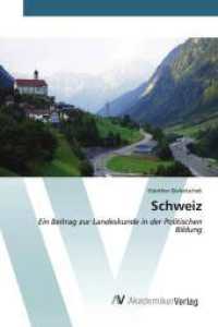 Schweiz : Ein Beitrag zur Landeskunde in der Politischen Bildung （2025. 52 S. 220 mm）