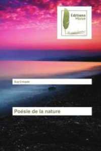 Poésie de la nature （2015. 68 S. 220 mm）