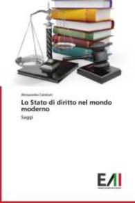 Lo Stato di diritto nel mondo moderno : Saggi （2013. 200 S. 220 mm）