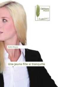 Une jeune fille si tranquille （2017. 372 S. 220 mm）