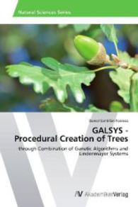GALSYS - Procedural Creation of Trees : through Combination of Genetic Algorithms and Lindenmayer Systems （2014. 92 S. 220 mm）