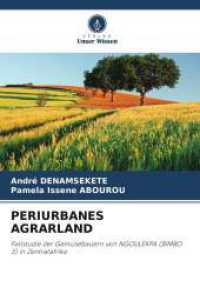 PERIURBANES AGRARLAND : Fallstudie der Gemüsebauern von NGOULEKPA (BIMBO 3) in Zentralafrika （2025. 108 S. 220 mm）