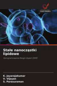 Stale nanoczastki lipidowe : Oprogramowanie Design-Expert (DX9) （2025. 68 S. 220 mm）