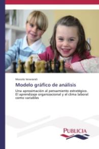 Modelo gráfico de análisis : Una aproximación al pensamiento estratégico. El aprendizaje organizacional y el clima laboral como variables （2014. 568 S. 220 mm）