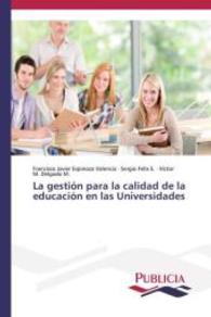 La gestión para la calidad de la educación en las Universidades （2014. 92 S. 220 mm）