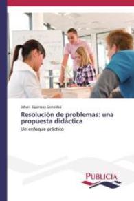 Resoluci&oacute;n de problemas: una propuesta did&aacute;ctica : Un enfoque pr&aacute;ctico （2014. 168 S. 220 mm）