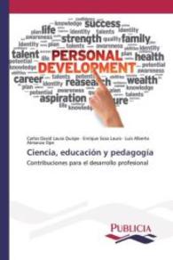 Ciencia, educación y pedagogía : Contribuciones para el desarrollo profesional （2015. 168 S. 220 mm）