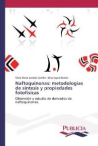 Naftoquinonas: metodologías de síntesis y propiedades fotofísicas : Obtención y estudio de derivados de naftoquinonas （2015. 260 S. 220 mm）