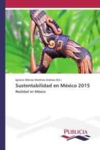 Sustentabilidad en México 2015 : Realidad en México （2016. 428 S. 220 mm）