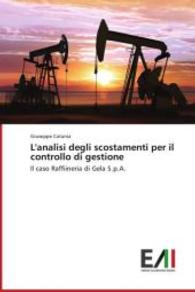 L'analisi degli scostamenti per il controllo di gestione : Il caso Raffiineria di Gela S.p.A. （2014. 100 S. 220 mm）