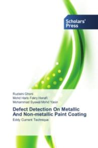 Defect Detection On Metallic And Non-metallic Paint Coating : Eddy Current Technique （2014. 52 S. 220 mm）