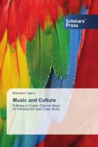 Music and Culture : Folklore in Cuban Clarinet Music An Introduction and Case Study （2014. 136 S. 220 mm）