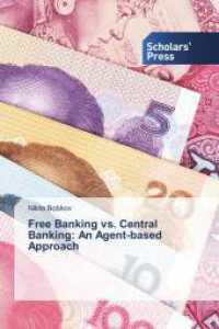 Free Banking vs. Central Banking: An Agent-based Approach （2025. 72 S. 220 mm）