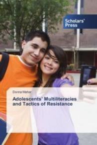 Adolescents' Multiliteracies and Tactics of Resistance （2015. 248 S. 220 mm）
