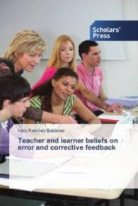 Teacher and learner beliefs on error and corrective feedback （2014. 260 S. 220 mm）