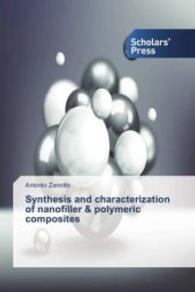 Synthesis and characterization of nanofiller & polymeric composites （2014. 100 S. 220 mm）