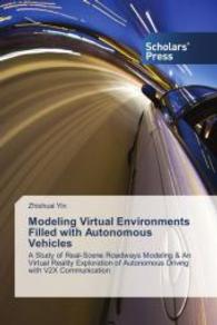 Modeling Virtual Environments Filled with Autonomous Vehicles : A Study of Real-Scene Roadways Modeling & An Virtual Reality Exploration of Autonomous Driving with V2X Communication （2014. 156 S. 220 mm）