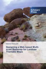 Designing a Web based Multi-scale Basemap for Landuse Thematic Maps （2015. 64 S. 220 mm）
