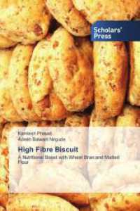 High Fibre Biscuit : A Nutritional Boost with Wheat Bran and Malted Flour （2025. 160 S. 220 mm）