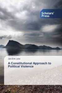 A Constitutional Approach to Political Violence （2014. 68 S. 220 mm）